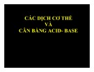 Bài giảng Dịch cơ thể và cân bằng Acid- Base