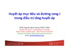 Bài thuyết trình: Huyết áp mục tiêu và đường cong J trong điều trị tăng huyết áp