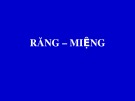 Bài giảng Răng - Miệng