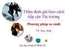 Bài giảng Thẩm định giá theo cách tiếp cận thị trường: Phương pháp so sánh - TS. Hay Sinh