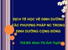 Bài giảng Dịch tễ học về dinh dưỡng các phương pháp nghiên cứu trong dinh dưỡng cộng đồng