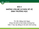 Bài giảng Sức khỏe trường học - Bài 4: Những vấn đề cơ bản về vệ sinh trường học