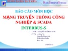 Báo cáo môn học: Mạng truyền thông công nghiệp và scada (Interbus-s)