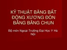 Bài giảng Kỹ thuật băng bất động xương đòn bằng băng chun