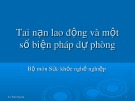 Bài giảng Tai nạn lao động và một số biện pháp dự phòng