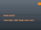 Bài giảng Khái quát Văn học Việt Nam 1945-1975