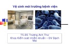 Bài giảng Vệ sinh môi trường bệnh viện - TS.BS. Trương Anh Thư