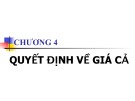 Bài giảng Marketing căn bản: Chương 4 - Đỗ Thị Tuyết Mai