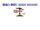 Bài giảng Đạo đức kinh doanh - Chương 1: Vấn đề đạo đức trong kinh doanh