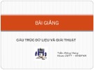 Bài giảng Cấu trúc dữ liệu và giải thuật: Chương 1 - Trần Đăng Hưng