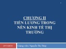 Bài giảng Tiền lương - Tiền công - Chương II: Tiền lương trong nền kinh tế thị trường