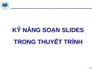 Bài giảng Kỹ năng soạn slides trong thuyết trình