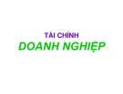 Bài giảng Tài chính tiền tệ: Chương 8 - Tài chính doanh nghiệp