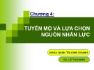 Bài giảng Quản trị nhân lực: Chương 4 - Lê Thị Hạnh