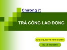 Bài giảng Quản trị nhân lực: Chương 7 - Lê Thị Hạnh