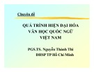 Bài giảng Quá trình hiện đại hóa Văn học quốc ngữ Việt Nam - PGS.TS. Nguyễn Thành Thi