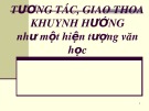 Bài giảng Tương tác, giao thoa khuynh hướng như một hiện tượng Văn học