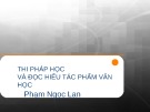 Bài giảng Thi pháp học và đọc hiểu tác phẩm Văn học - Phạm Ngọc Lan