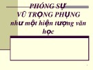 Bài giảng Phóng sự Vũ Trọng Phụng như một hiện tượng Văn học