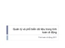 Bài giảng Tính toán di động: Quản lý và phổ biến dữ liệu trong tính toán di động - Hà Quốc Trung