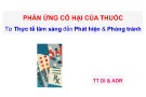 Bài giảng Phản ứng có hại của thuốc - Từ thực tế lâm sàng đến phát hiện và phòng tránh