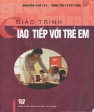 Giáo trình Giao tiếp với trẻ em: Phần 2