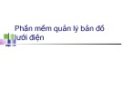 Bài giảng Phần mềm quản lý bản đồ lưới điện