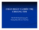 Bài giảng Chuẩn đoán và điều trị choáng tim - ThS. BS. Hồ Huỳnh Quang Trí