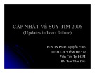 Bài giảng Cập nhật về suy tim 2006 - PGS.TS Phạm Nguyễn Vinh