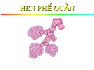 Bài giảng Bệnh hen phế quản