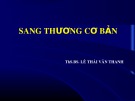 Bài giảng Sang thương cơ bản - ThS.BS. Lê Thái Vân Thanh