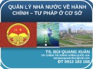 Bài giảng Quản lý nhà nước về hành chính, tư pháp ở cơ sở - TS. Bùi Quang Xuân