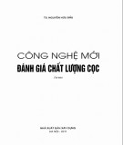 Kỹ thuật mới đánh giá chất lượng cọc: Phần 1