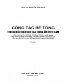 Điều kiện khí hậu nóng ẩm Việt Nam - Công tác bê tông: Phần 2