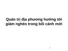 Bài giảng Quản trị địa phương hướng tới giảm nghèo trong bối cảnh mới