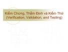 Bài giảng Kiểm chứng, thẩm định và kiểm thử (Verification, Validation, and Testing) - ĐH Cần Thơ