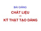 Bài giảng Chất liệu và kỹ thật tạo dáng: Vật liệu kim loại – KS. Dư Văn Rê