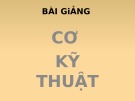 Bài giảng Cơ kỹ thuật: Phần 2 – KS. Dư Văn Rê