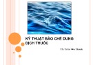 Bài giảng Kỹ thuật bào chế dung dịch thuốc