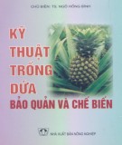 Bảo quản và chế biến - Kỹ thuật trồng dứa: Phần 1