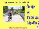 Bài giảng tập làm văn lớp 5: Ôn tập về tả đồ vật