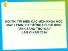 Hội thi tìm hiểu các môn khoa học Mác – Lênin, tư tưởng Hồ Chí Minh "Ánh sáng thời đại" lần VI năm 2014