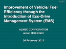 Improvement of Vehicle/ Fuel Efficiency through the Introduction of Eco-Drive Management System (EMS)