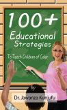 100 plus educational strategies to teach children of color