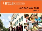 Bài giảng Lắp ráp máy tính: Bài 1, 2, 3 - Hà Nguyên Long