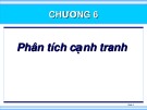 Bài giảng Marketing - Chương 6: Phân tích cạnh tranh