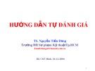 Bài giảng Hướng dẫn tự đánh giá - TS. Nguyễn Tiến Dũng