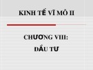 Bài giảng Kinh tế vĩ mô II: Chương 8 - ThS. Nguyễn Thị Hồng