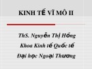 Bài giảng Kinh tế vĩ mô II: Chương 1 - ThS. Nguyễn Thị Hồng