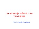 Bài giảng Các kỹ thuật viết báo cáo tự đánh giá - PGS.TS. Nguyễn Công Khanh